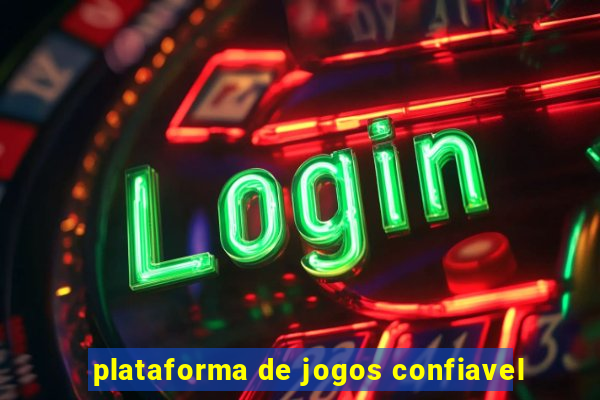 plataforma de jogos confiavel